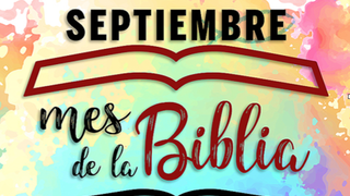 Septiembre, mes de la Biblia