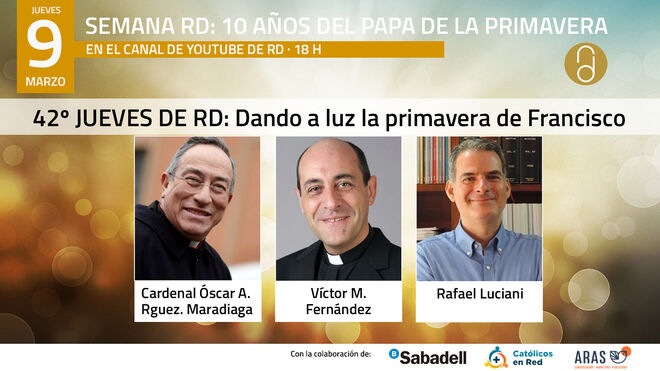 Maradiaga, 'Tucho' Fernández, Rafael Luciani... algunas de las 'parteras' de la primavera de Francisco, en los 'Jueves de RD'