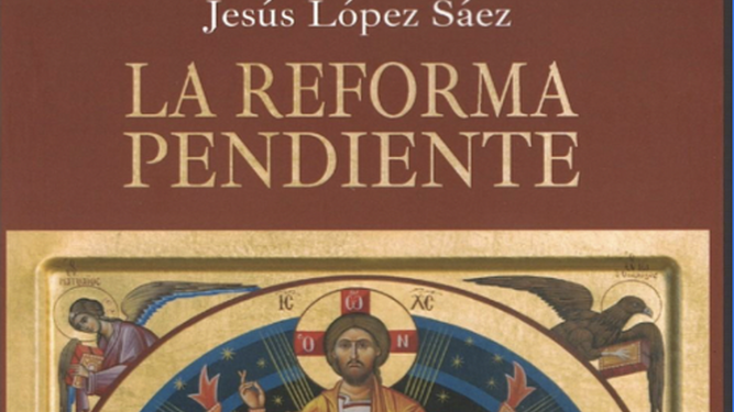 La reforma pendiente, Jesús López Sáez