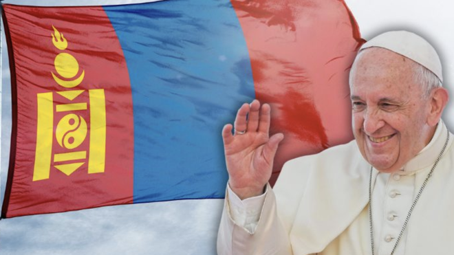 El Papa, a Mongolia