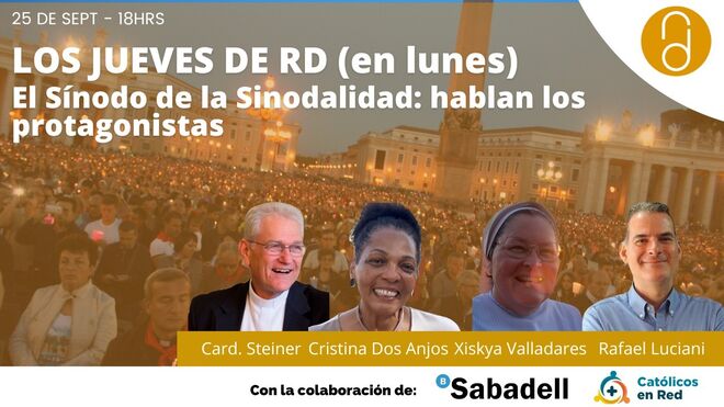 Jueves de RD (en lunes): los protagonistas del Sínodo de la Sinodalidad