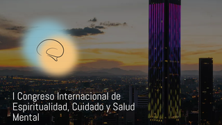 I Congreso de Espiritualidad, Cuidado y Salud Mental