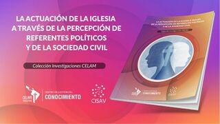 Presentan informe de la actuación de la Iglesia a través de la percepción de referentes políticos y de la sociedad civil