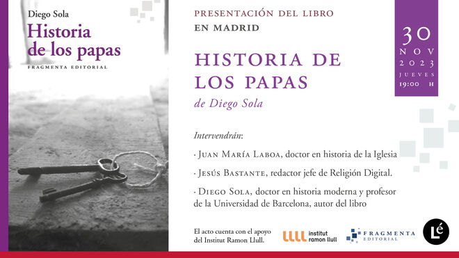 Diego Sola, Juan María Laboa y Jesús Bastante presentarán la ‘Historia de los papas’ en Madrid
