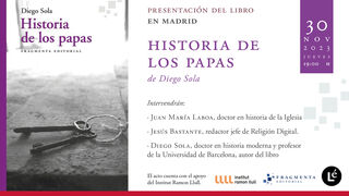 Diego Sola, Juan María Laboa y Jesús Bastante presentarán la ‘Historia de los papas’ en Madrid