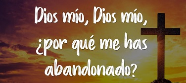 Dios_mio-_por_que_me_has_abandonado