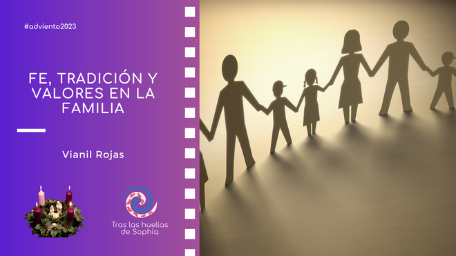 Fe, tradición,y valores en la familia