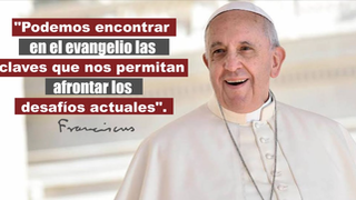 Papa Francisco y el Evangelio