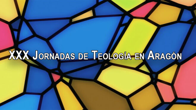 XXX Jornadas de Teología en Aragón