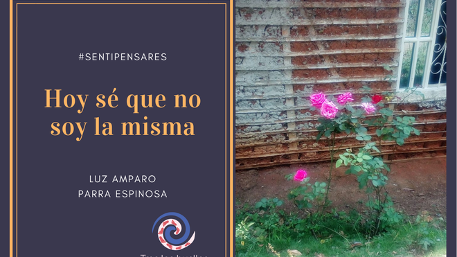 Hoy sé que no soy la misma