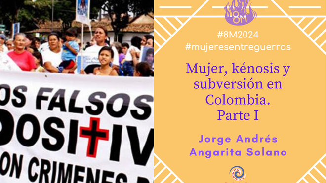 Mujer, kénosis y subversión en Colombia. Parte I