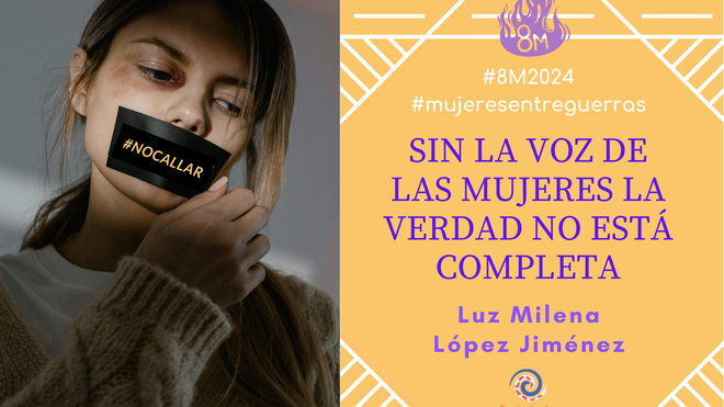 SIN LA VOZ DE LAS MUJERES LA VERDAD NO ESTÁ COMPLETA