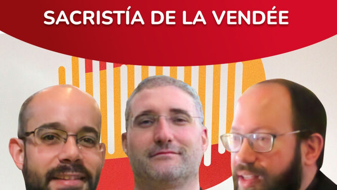 Tres de los curas protagonistas de La Sacristía de la Vendée