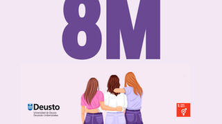 8 de Marzo. Todas 'las mujeres de Deusto'