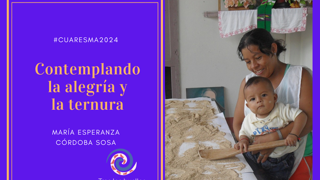 Contemplando la alegría y la ternura