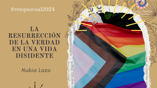 LA RESURRECCIÓN DE LA VERDAD EN UNA VIDA DISIDENTE