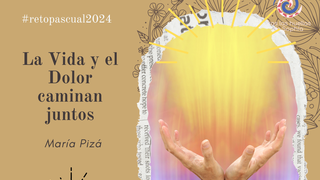 La Vida y el Dolor caminan juntos