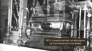 En 1973, Gandía ya recibió las reliquias de San Francisco de Borja