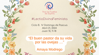 “El buen pastor da su vida por las ovejas …”