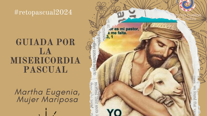 GUIADA POR LA MISERICORDIA PASCUAL