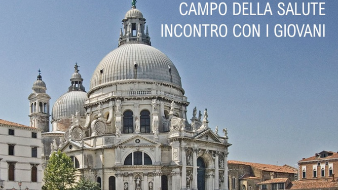 Campo de la Salud, en Venecia, donde Francisco se encontrará con los jóvenes