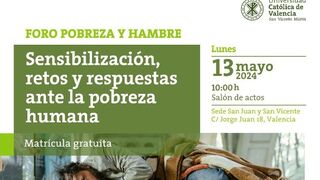 Foro 'Pobreza y Hambre: sensibilización, retos y respuestas ante la pobreza humana',  en la UCV