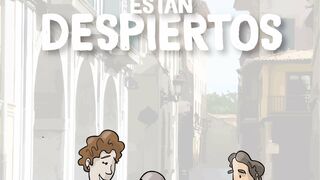 Están despiertos