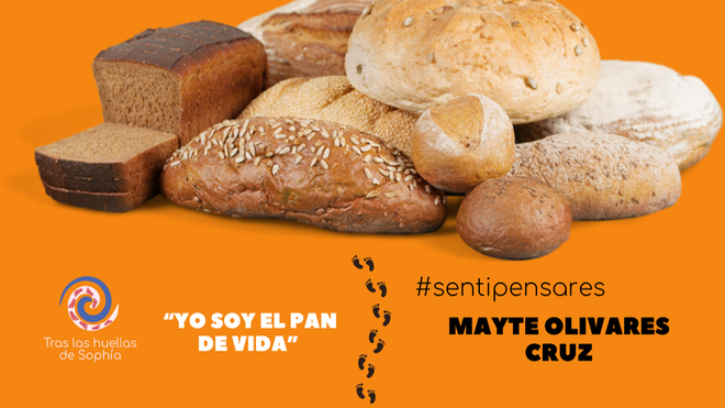 "Yo soy el pan de vida"