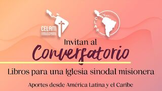 Octubre 15: El CELAM y la CLAR invitan al conversatorio "Libros para una Iglesia sinodal misionera"