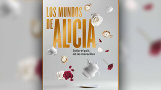 Los mundos de Alicia: Soñar el país de las maravillas