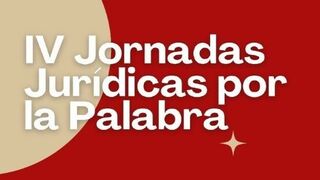 IV Jornadas Jurídicas por la Palabra. Universidad de Deusto