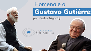 Homenaje de Pedro Trigo, sj., a Gustavo Gutiérrez