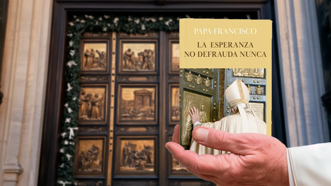 'La esperanza no defrauda nunca', del papa Francisco (Mensajero)