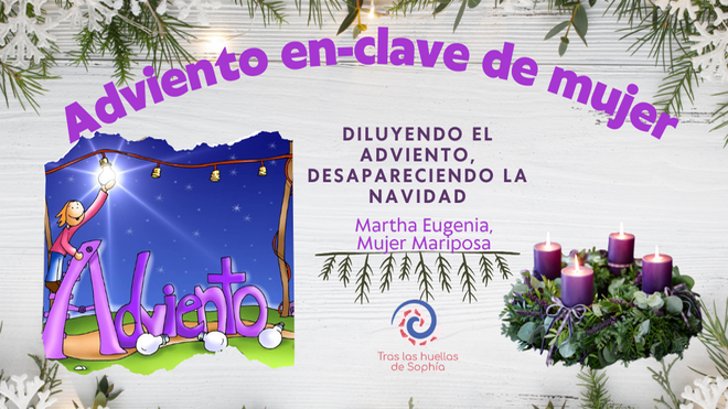 DILUYENDO EL ADVIENTO, DESAPARECIENDO LA NAVIDAD