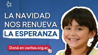 "Navidad nos renueva la esperanza": campaña de Cáritas Argentina
