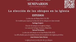 La elección de los obispos en la Iglesia. Aportes desde la historia, la teología y el derecho