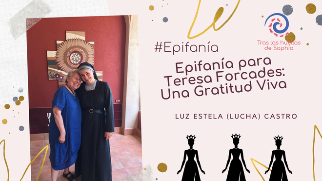 Epifanía para Teresa Forcades: Una Gratitud Viva
