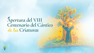 VIII Centenario del Cántico de las Criaturas