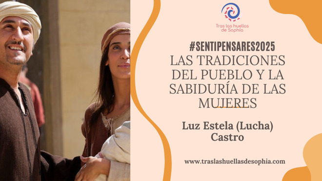 Las tradiciones del pueblo y la sabiduría de las mujeres mantienen encendida la esperanza