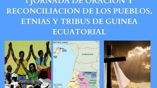 Iª Jornada de Oración y Reconciliación de los pueblos, etnias y tribus de Guinea Ecuatorial