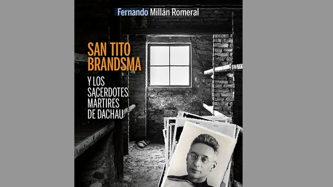 Libro San Tito Brandsma y los sacerdotes mártires de Dachau