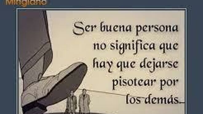 Aprendamos a diferenciar entre ser buenos y ser tonto