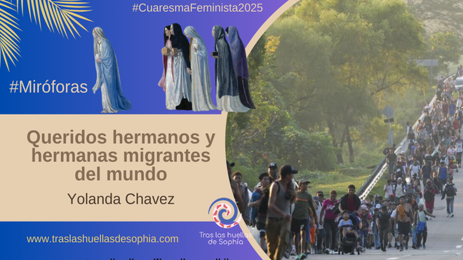 Queridos hermanos y hermanas migrantes del mundo