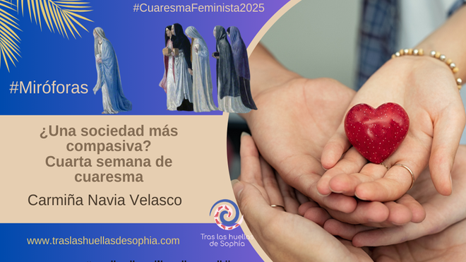 ¿Una sociedad más compasiva? Cuarta semana de cuaresma