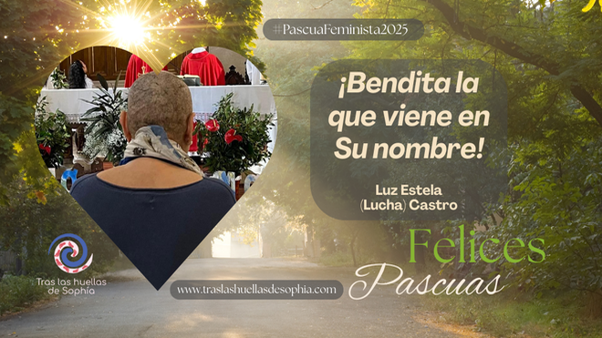 ¡Bendita la que viene en Su nombre!