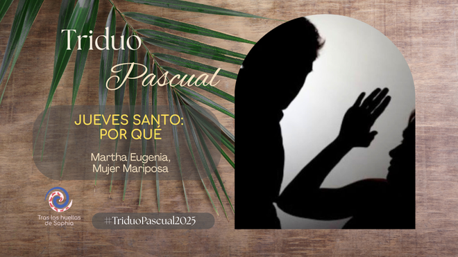 JUEVES SANTO: POR QUÉ