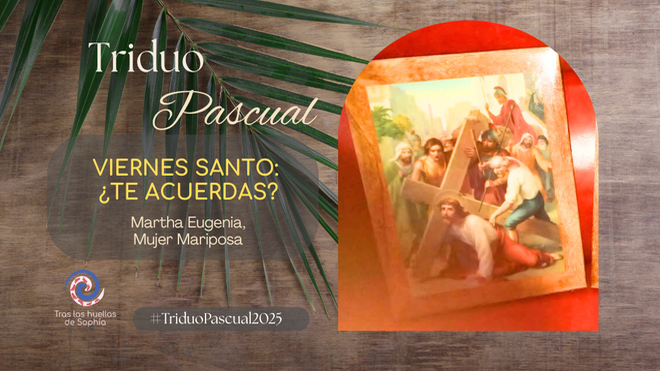 VIERNES SANTO: ¿TE ACUERDAS?