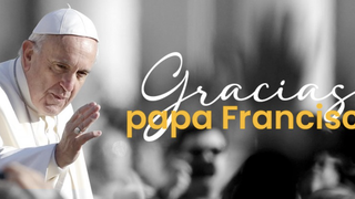 Gracias, Papa Francisco