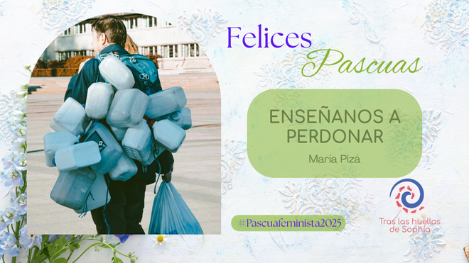 ENSEÑANOS A PERDONAR