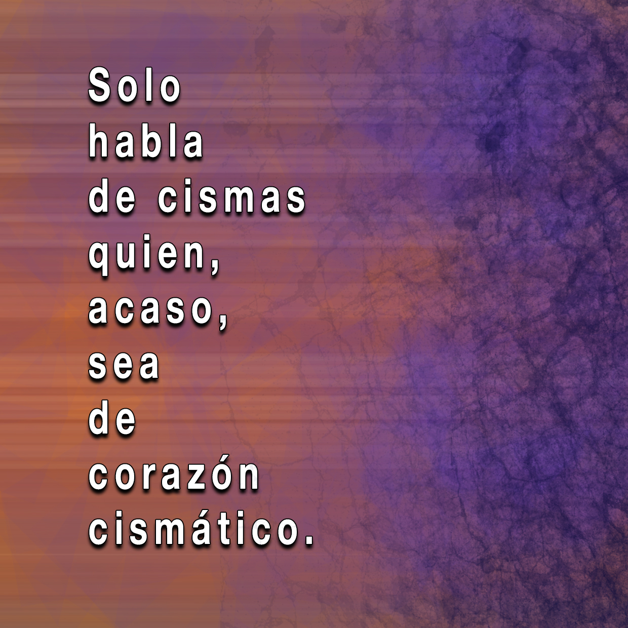 001_CISMÁTICO